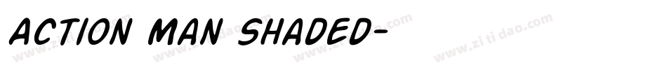 Action Man Shaded字体转换